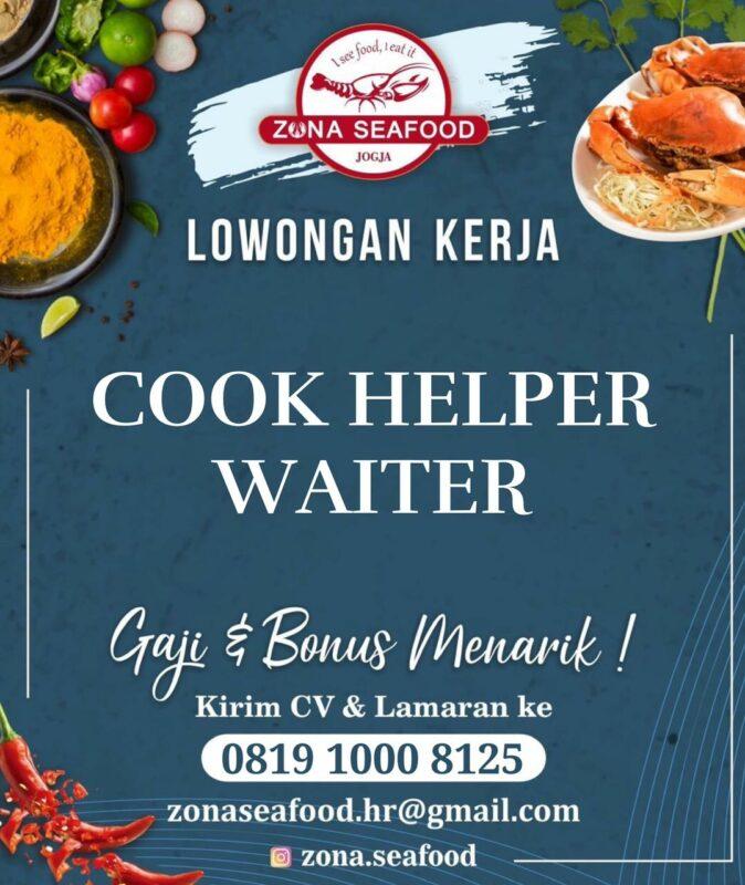 Lowongan Kerja Cook Helper Waiter Di Zona Seafood Lokerjogja Id