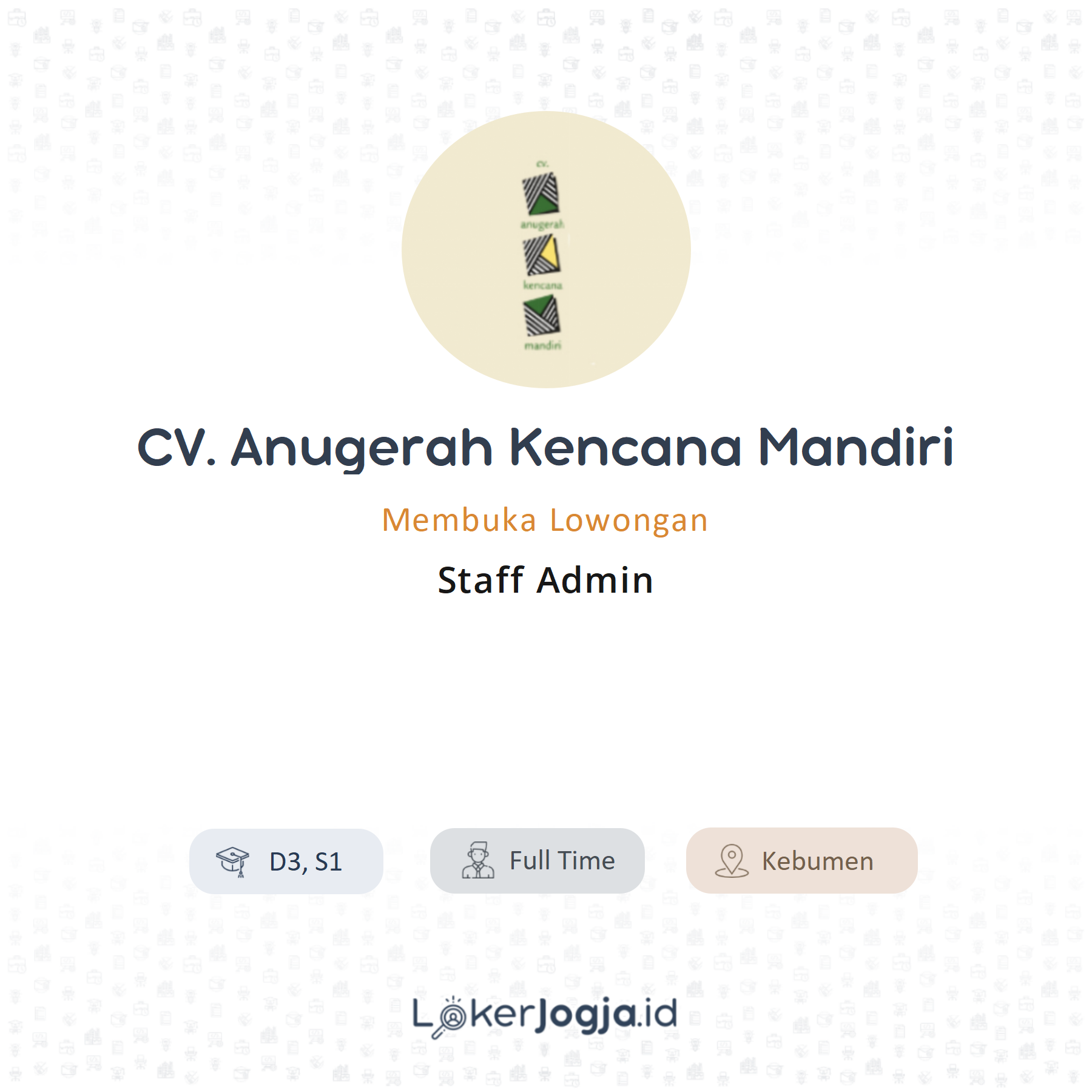 Lowongan Kerja Staff Admin Di Cv Anugerah Kencana Mandiri Lokerjogja Id