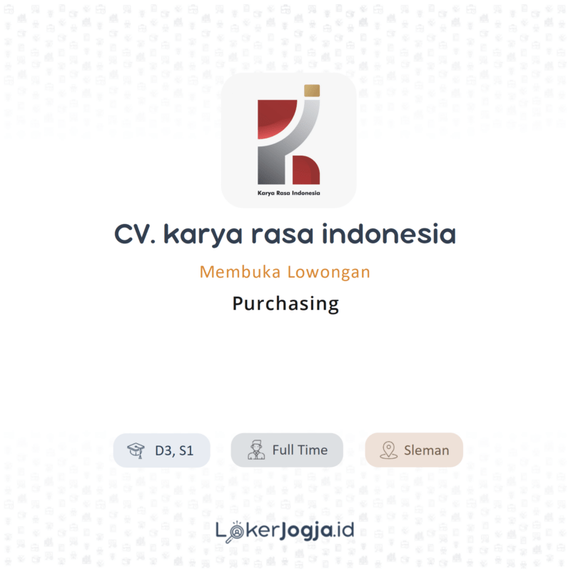 Lowongan Kerja Purchasing Di Cv Karya Rasa Indonesia Lokerjogja Id