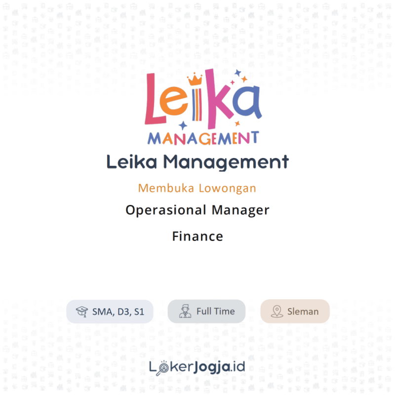 Lowongan Kerja Operasional Manager Finance Di Leika Management