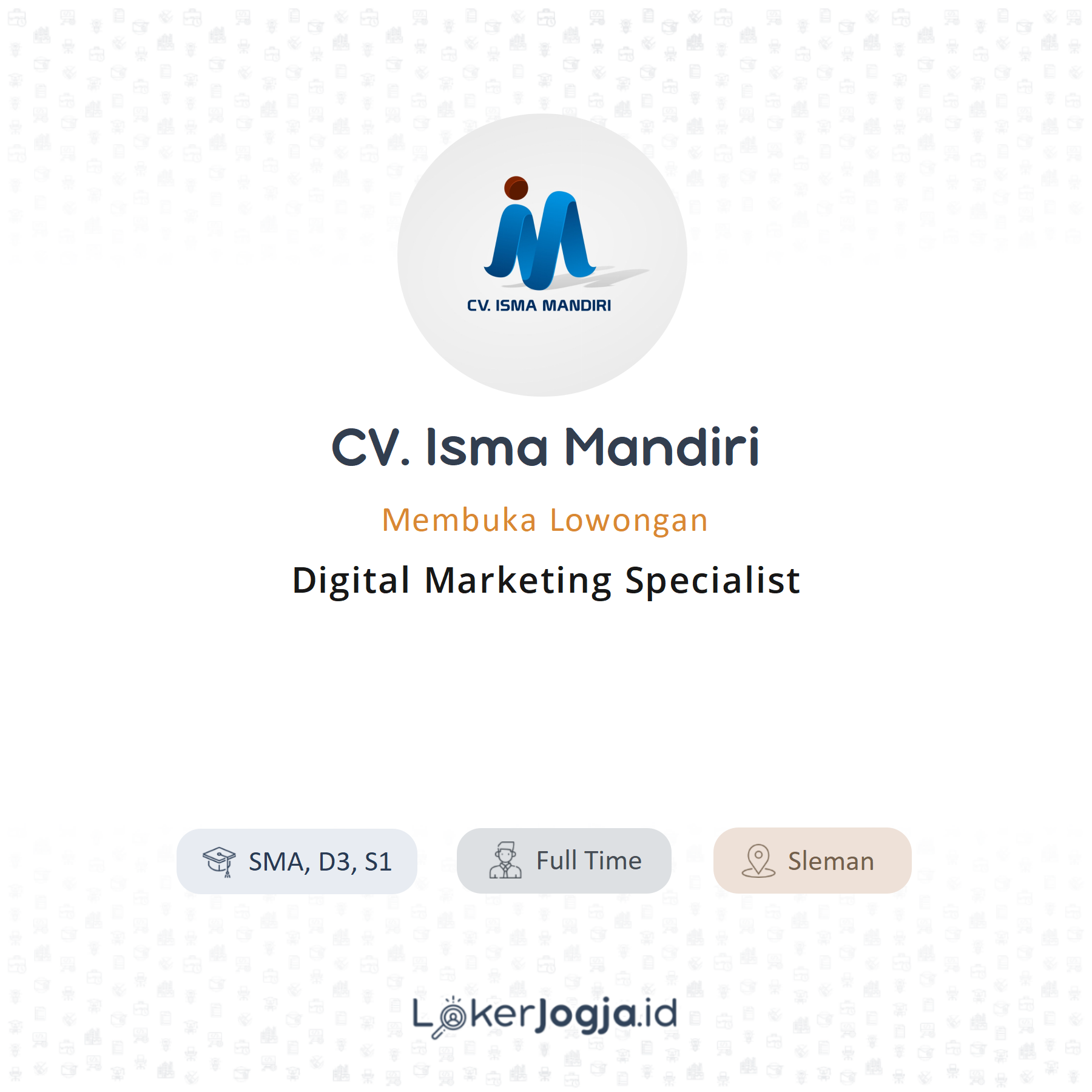 Lowongan Kerja Digital Marketing Specialist Di Cv Isma Mandiri