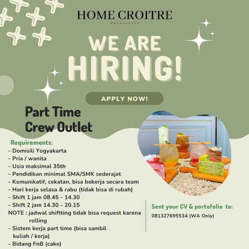 Lowongan Kerja Part Time Crew Outlet Di Home Croitre Patisserie