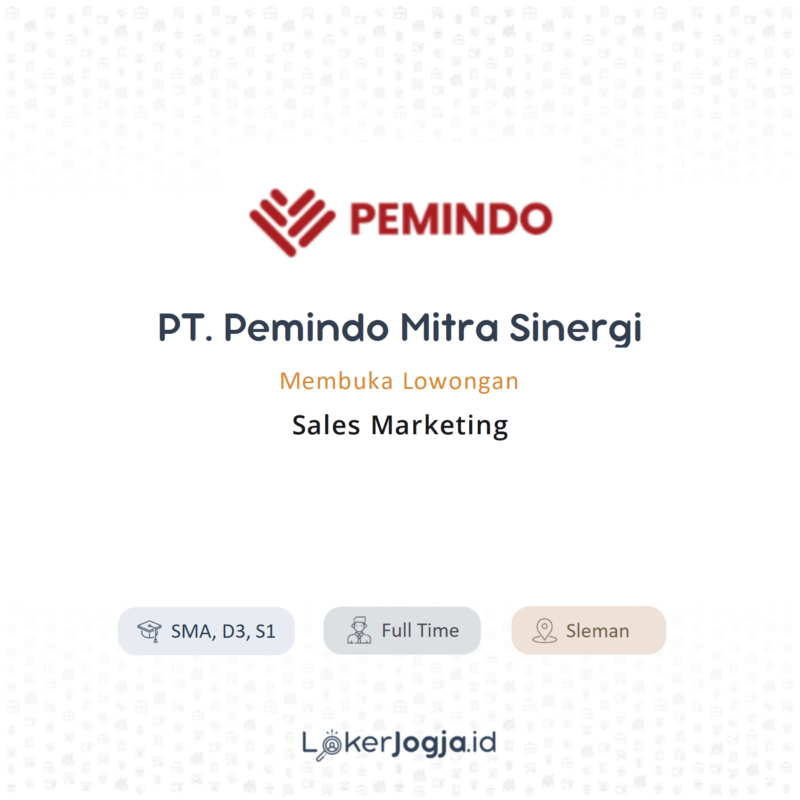 Lowongan Kerja Sales Marketing Di Pt Pemindo Mitra Sinergi Lokerjogja Id