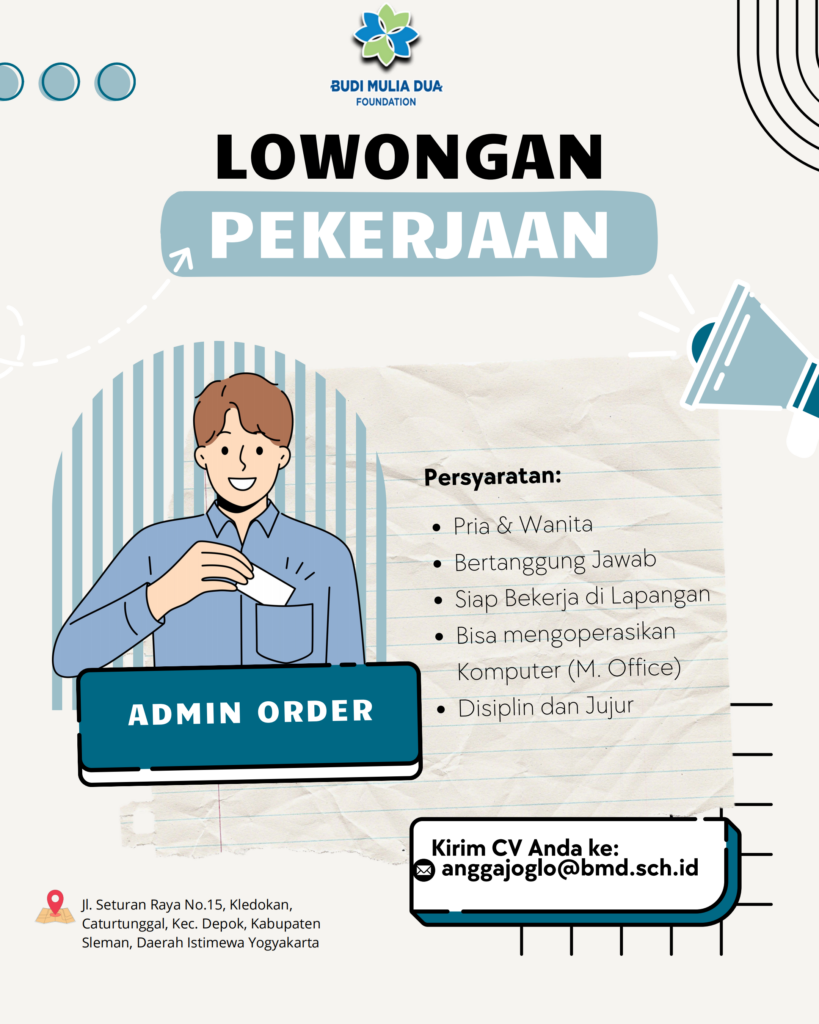 Lowongan Kerja Admin Order Di Budi Mulia Dua Foundation LokerJogja ID