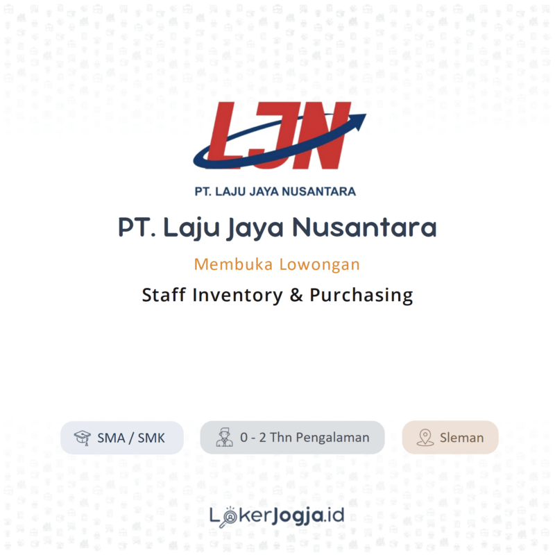 Lowongan Kerja Staff Inventory Purchasing Di Pt Laju Jaya Nusantara