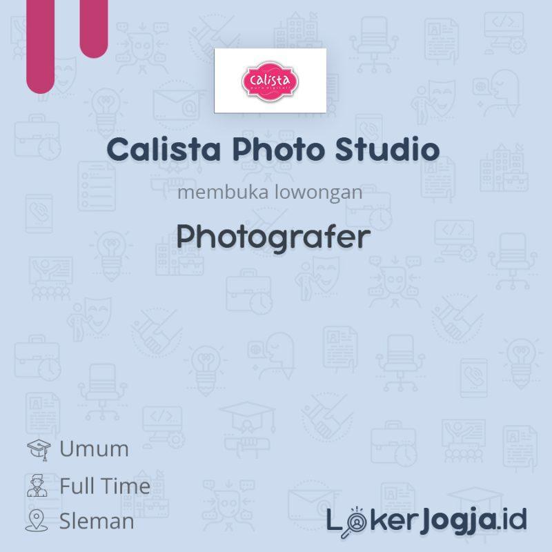 Lowongan Kerja Photografer Di Calista Photo Studio LokerJogjaID