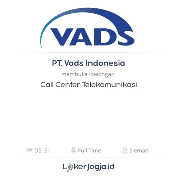 Lowongan Kerja Call Center Telekomunikasi di PT. VADS ...