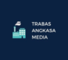 Loker Trabasa Ngkasa Media