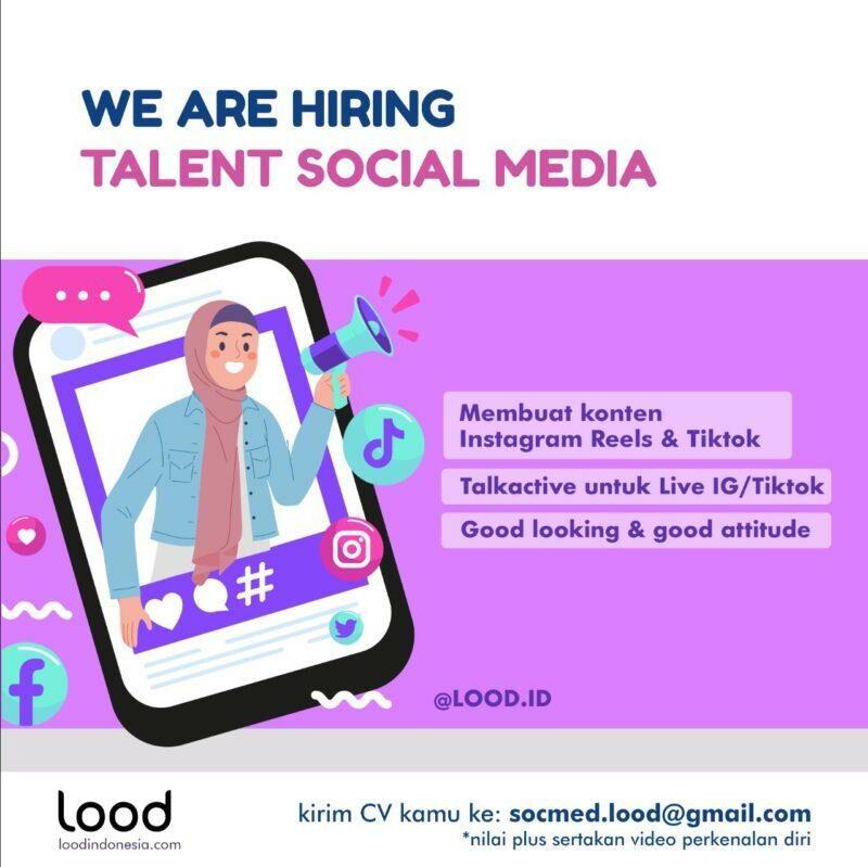 Lowongan Kerja Talent Social Media Tiktok Di Lood Indonesia Lokerjogja Id