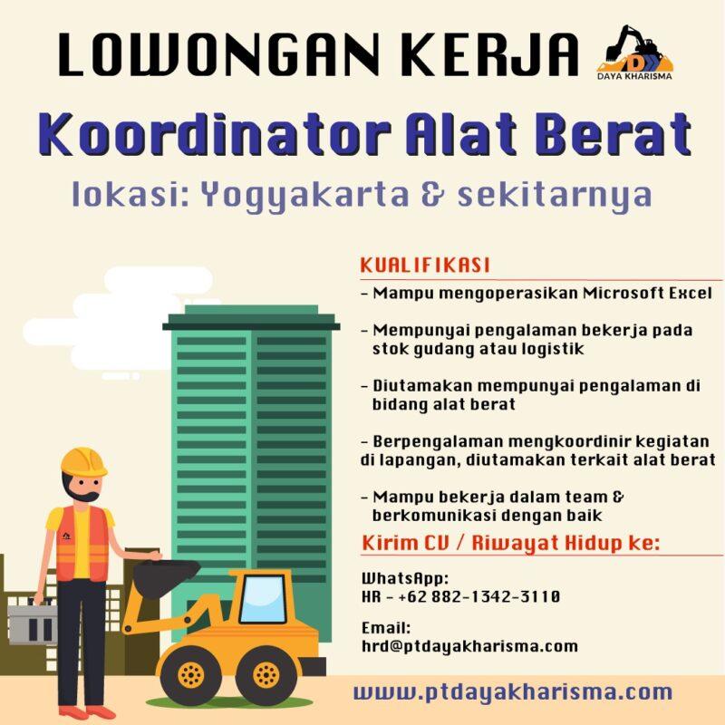 Lowongan Kerja Koordinator Alat Berat Di PT. Daya Kharisma - LokerJogja.ID