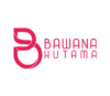 Loker PT. Bawana Hutama Sejahtera