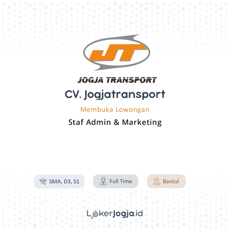 Lowongan Kerja Staf Admin Marketing Di Cv Jogjatransport Lokerjogja Id