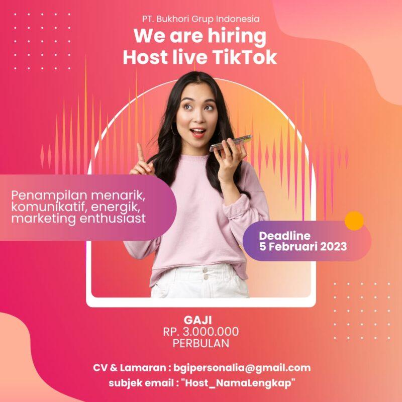 Lowongan Kerja Host Live Tiktok Di Pt Bukhori Grup Indonesia