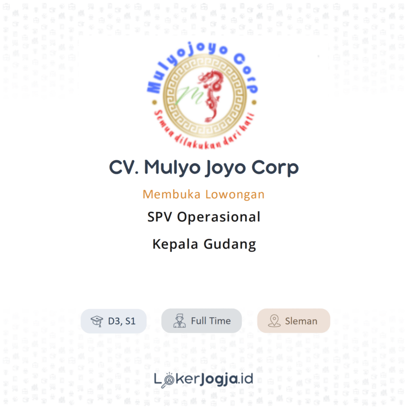 Lowongan Kerja Spv Operasional Kepala Gudang Di Cv Mulyo Joyo Corp Lokerjogja Id