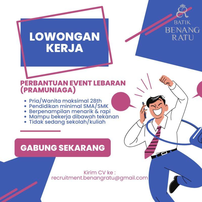 Lowongan Kerja Perbantuan Event Lebaran Pramuniaga Di Batik Benang